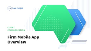 TaxDome Firm Mobile App Overview