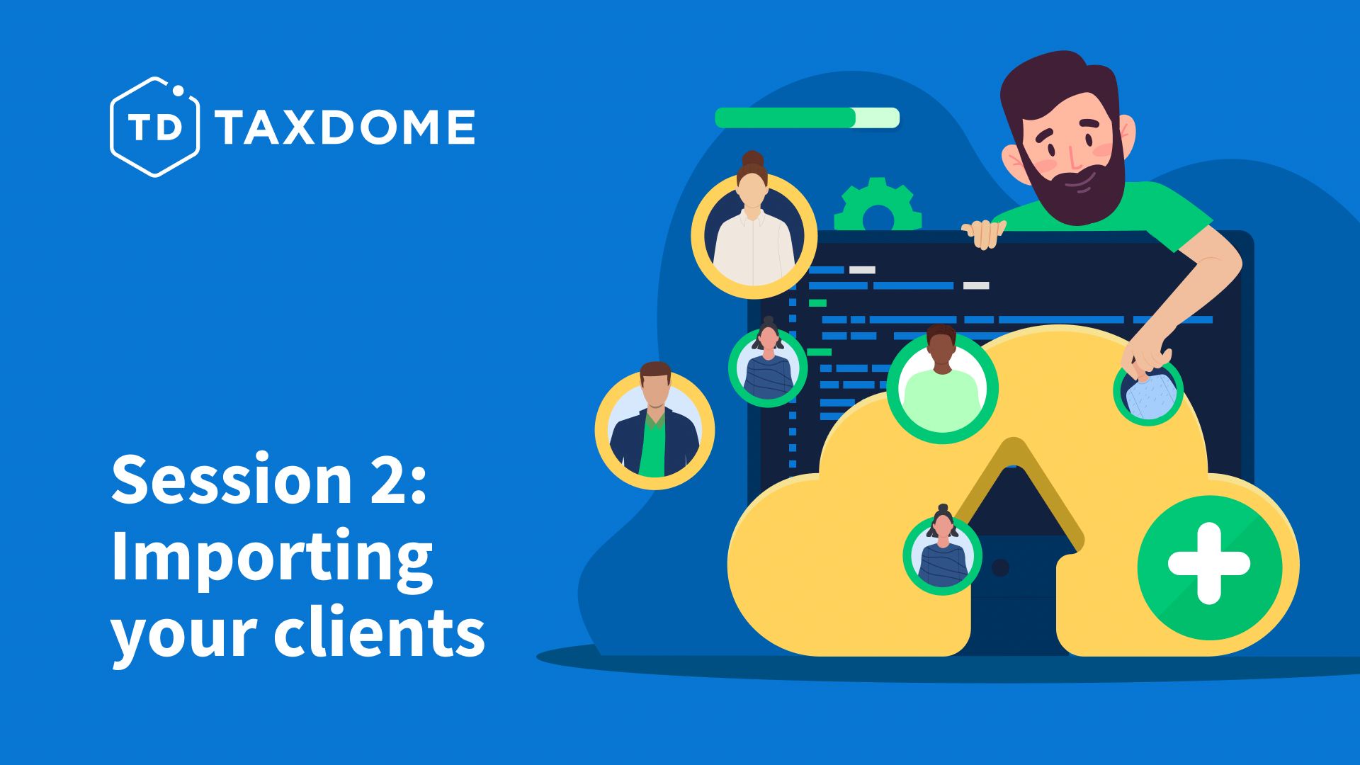 Bootcamp Session 2: Importing Your Clients - TaxDome